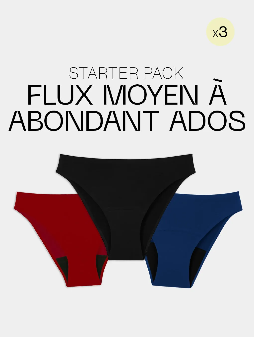 Starter pack culotte flux moyen à abondant