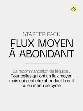 Starter pack flux moyen à abondant